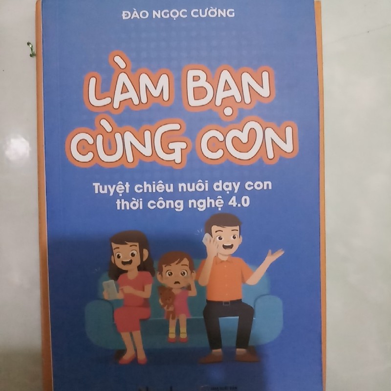 Làm bạn cùng con - Đào Ngọc Cường 192056