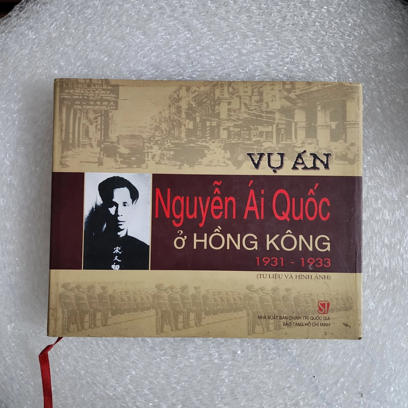 Vụ án Nguyễn Ái Quốc ở Hồng Kông 1931-1933 tư liệu, hình ảnh | bìa cứng 459848