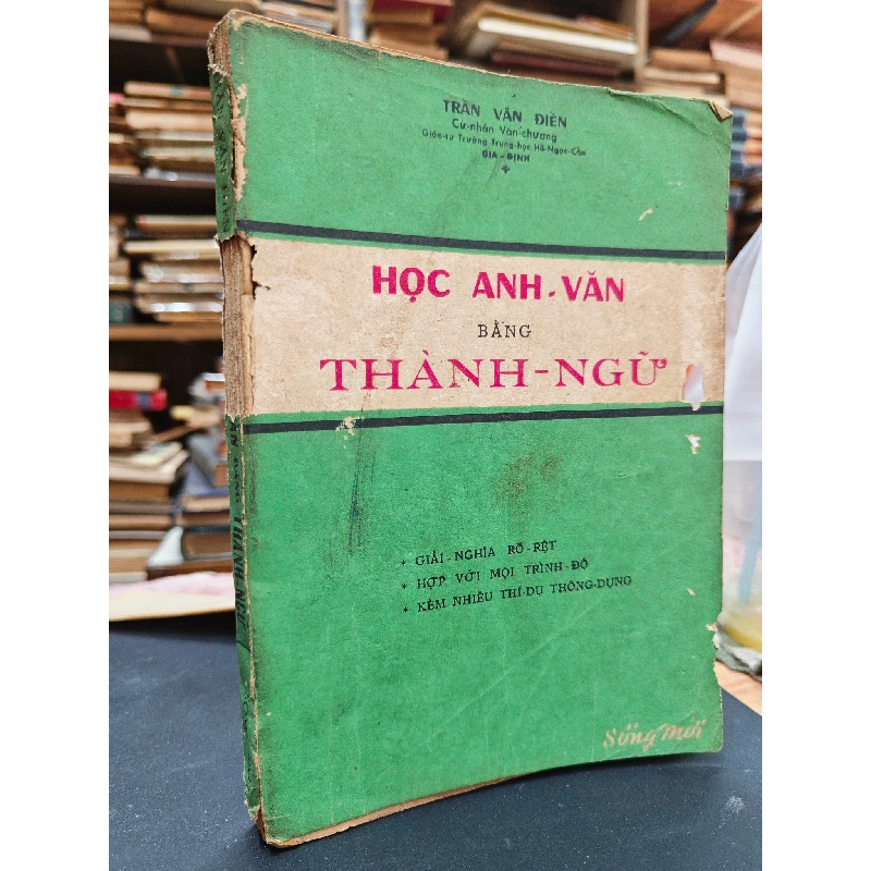 Học Anh Văn Bằng Thành Ngữ - Trần Văn Điền 400168