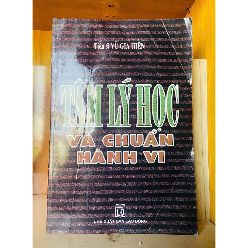 Tâm lý học và chuẩn hành vi - Vũ Gia Hiền 790639