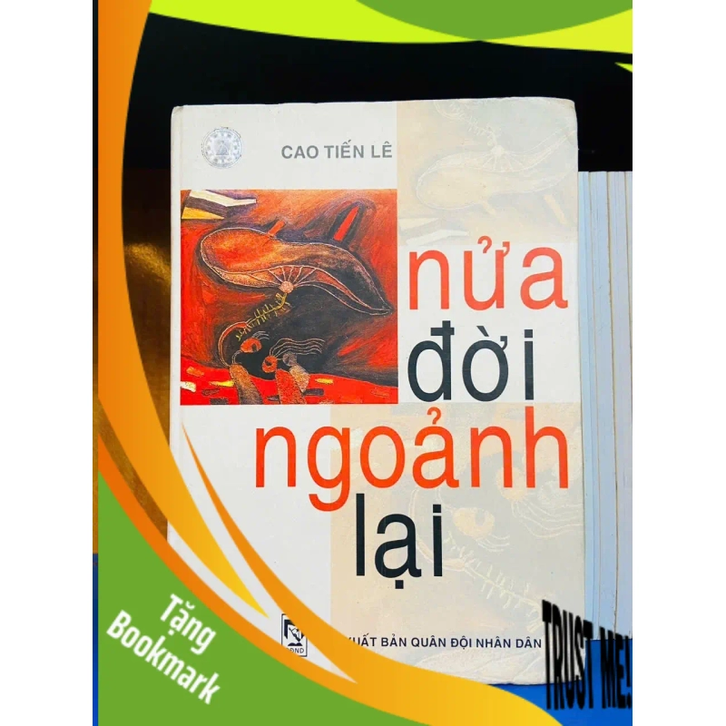 (TẶNG BOOKMARK) Nửa đời ngoảnh lại - Cao Tiến Lê - VĂN HỌC - RBK2011-85 950160