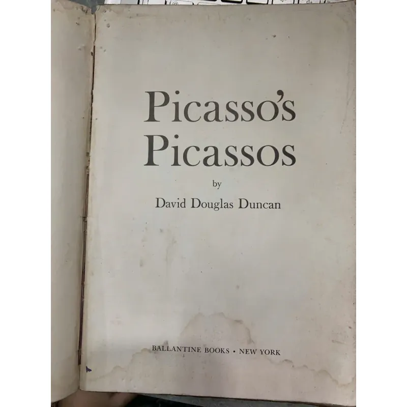 PICASSO'S PICASSOS - DAVID DOUGLAS DUNCAN 747503