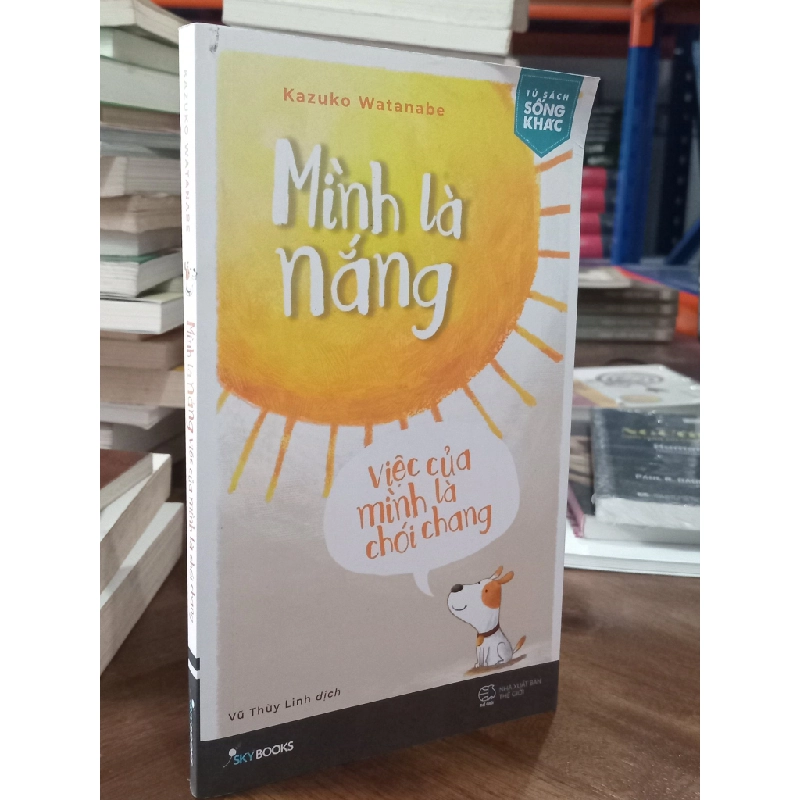 Mình là nắng, việc của mình là chói chang - Kazuko Watanabe 318698