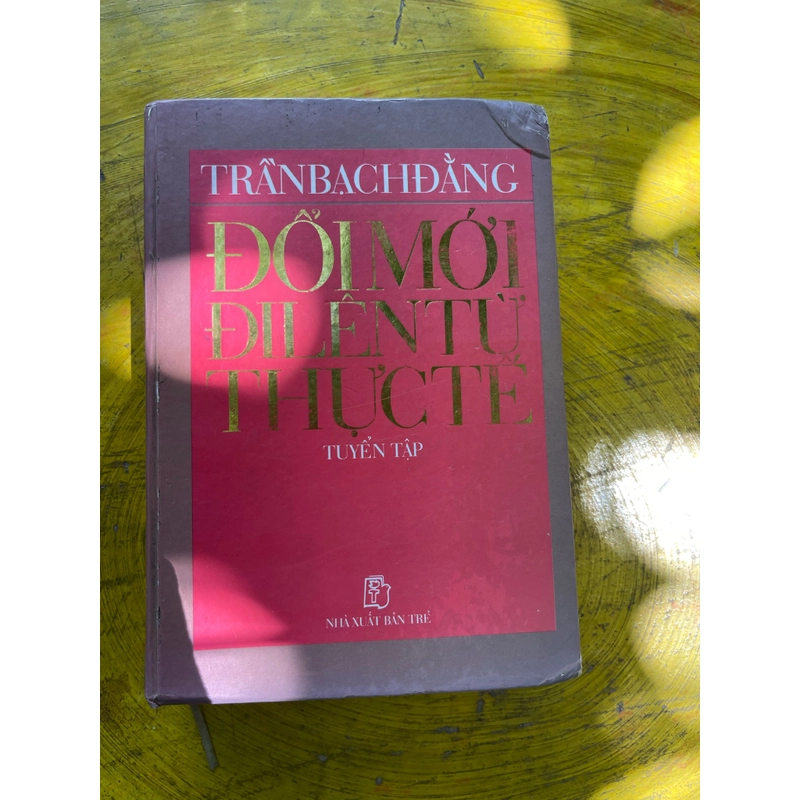 Đi lên từ thực tiễn- TRẦN BẠCH ĐẰNG 469772