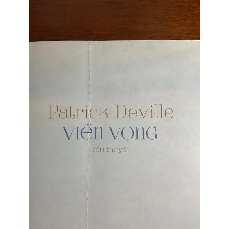 [VĂN HỌC PHÁP] Viễn vọng - Patrick Deville 695886