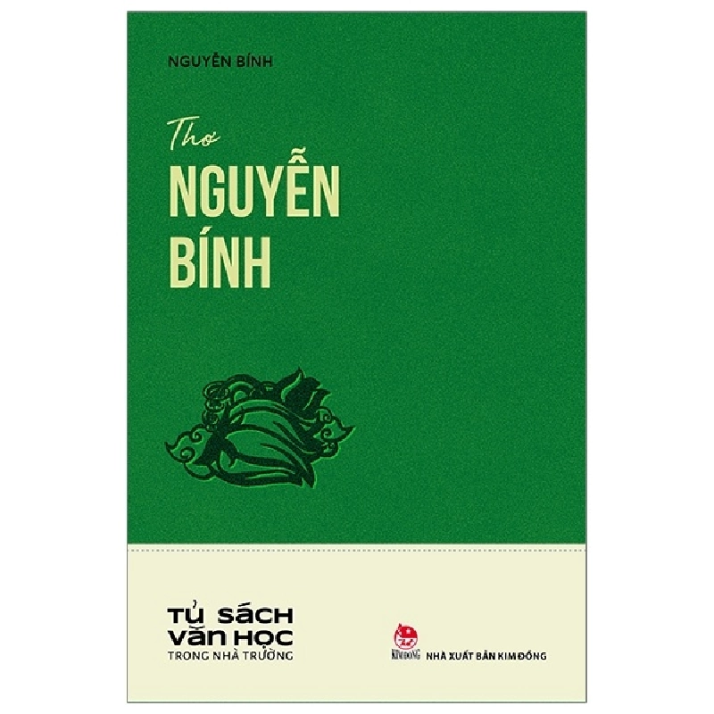 Tủ Sách Văn Học Trong Nhà Trường - Thơ Nguyễn Bính - Nguyễn Bính (Mới 100%) Tác giả, tác phẩm, NXB Kim Đồng - SÁCH ĐẠI HỌC 480536