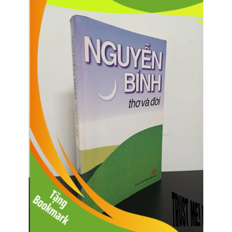 (TẶNG BOOKMARK) Nguyễn Bính - Thơ Và Đời (2007) Mới 80% RBK.ASB1903 949136