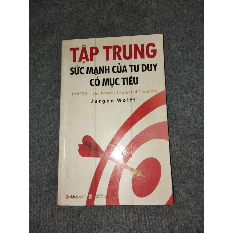 TẬP TRUNG SỨC MẠNH CỦA TƯ DUY CÓ MỤC TIÊU 472291