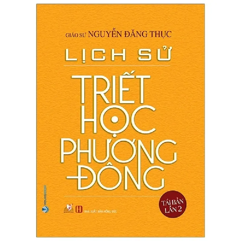 Lịch Sử Triết Học Phương Đông (Bìa Cứng) - GS Nguyễn Đăng Thục 402659