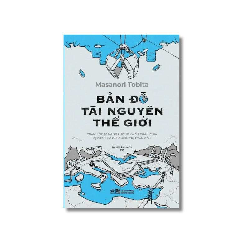 Bản đồ tài nguyên thế giới - Tranh đoạt năng lượng và sự phân chia quyền lực địa chính trị toàn cầu 721471