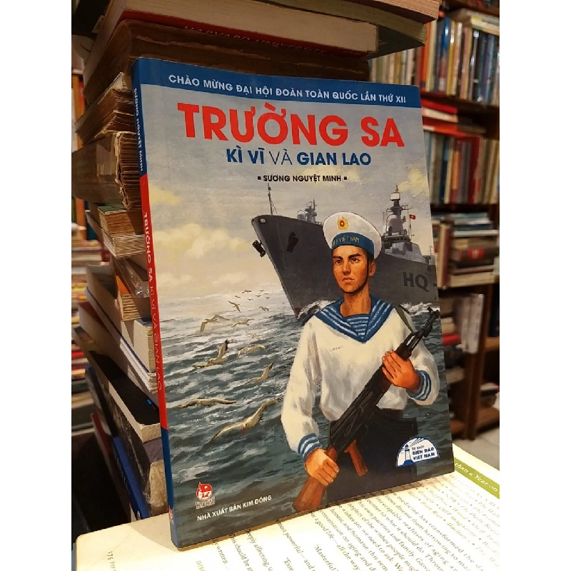 Trường Sa kì vĩ và gian lao - Sương Nguyệt Minh 531769