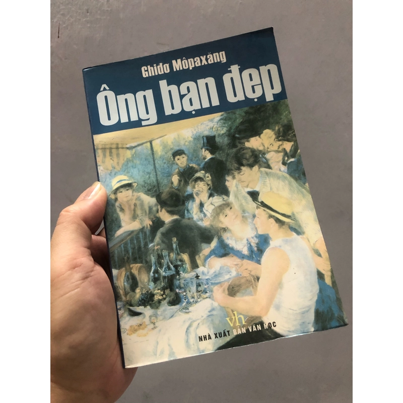 Ông Bạn Đẹp (2003, bản đẹp) - Guy De Maupassant (Phùng Văn Tửu dịch) 332663