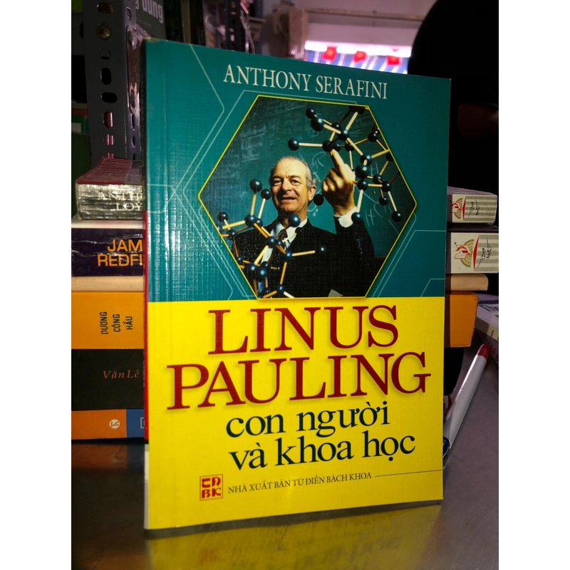 Linus Pauling con người và khoa học - Anthony Serafini 519938