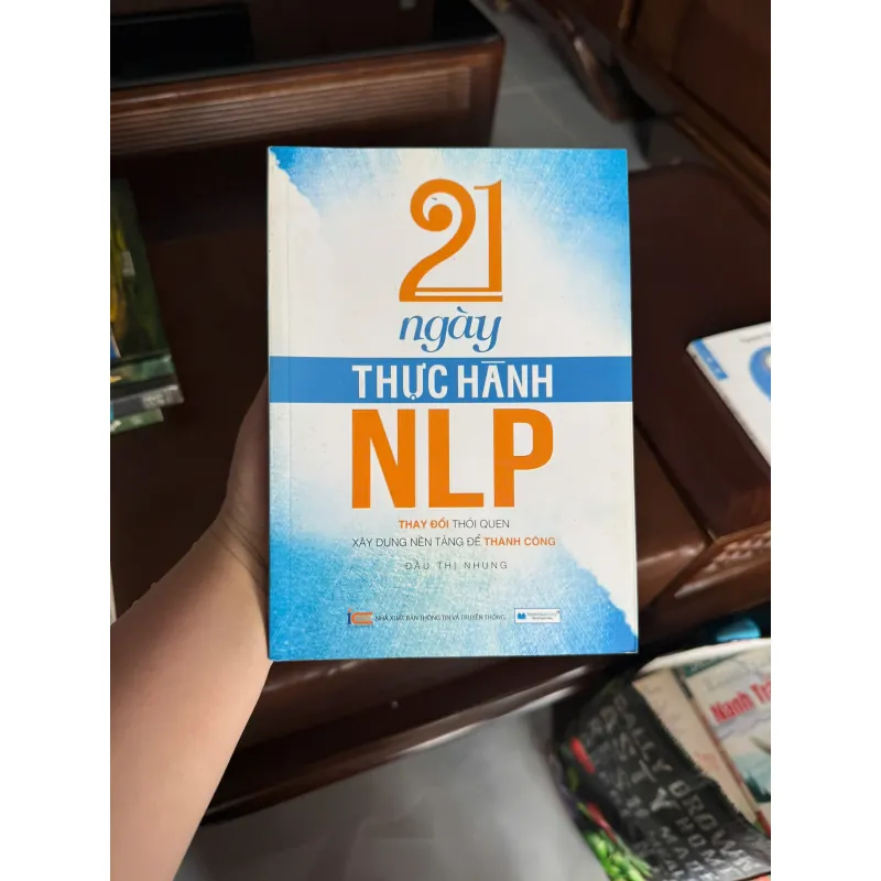 21 NGÀY THỰC HÀNH NLP – ĐẦU THỊ NHUNG | THAY ĐỔI THÓI QUEN – PHÁT TRIỂN BẢN THÂN - K3 1010919