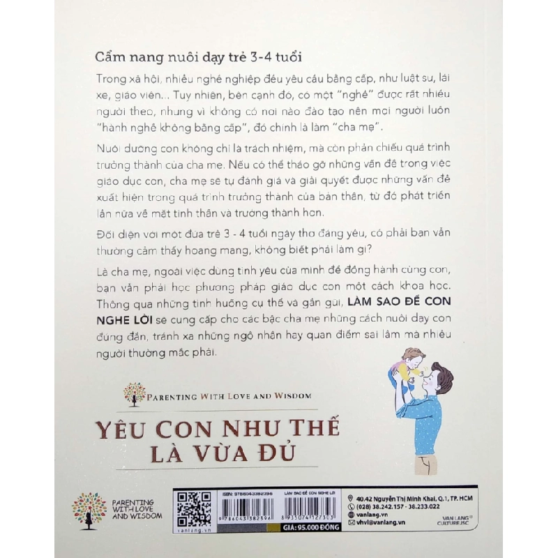 Yêu Con Như Thế Là Vừa Đủ - Làm Sao Để Con Nghe Lời (Cẩm nang Nuôi Dạy Trẻ 3 - 4 Tuổi) - Chu Vĩnh Tân, Tôn Văn Hiểu, Lý Yến 286225