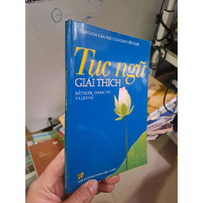 Tục ngữ giải thích VĂN HỌC HCM0910 588432