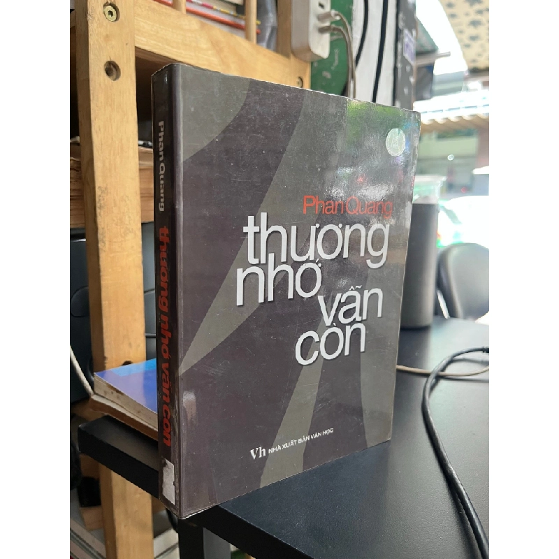Thương nhớ vẫn còn - Phan Quang 505802