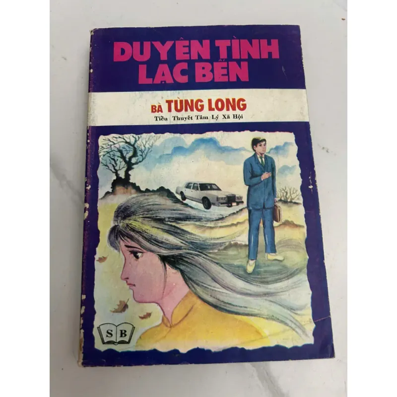 Duyên tình lạc bến (Tiểu thuyết Tâm lý Xã hội) - Bà Tùng Long 639686