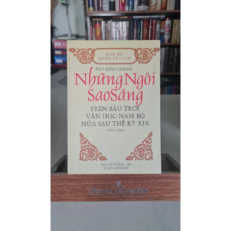 Những ngôi sao sáng trên bầu trời văn học nam bộ nửa sau thế kỷ XIX (2002)- Bảo Định Giang - NXB Trẻ 2002- Sách lưu kho mới 85% STB342 457381