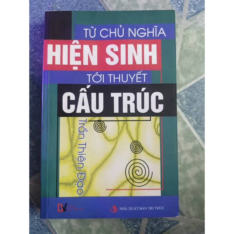 Từ chủ nghĩa hiệp sinh tới thuyết cấu trúc - Trần Thiện Đạo 588297