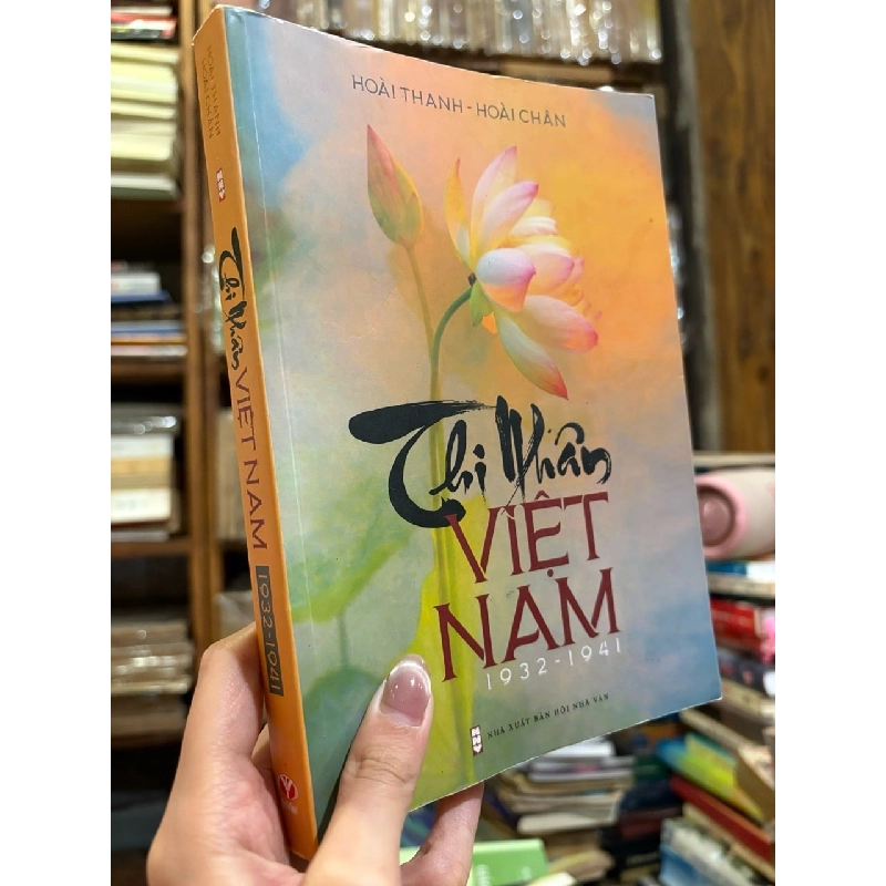 Thi nhân Việt Nam - Hoài Thanh, Hoài Chân 476416