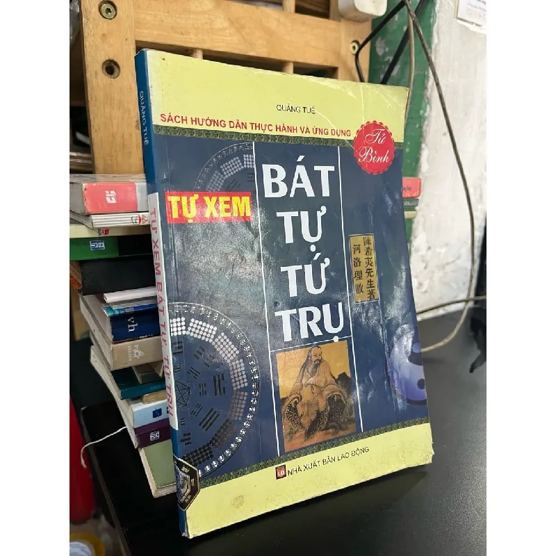 Tự xem bát tự, tứ trụ - Quảng Tuệ 718507