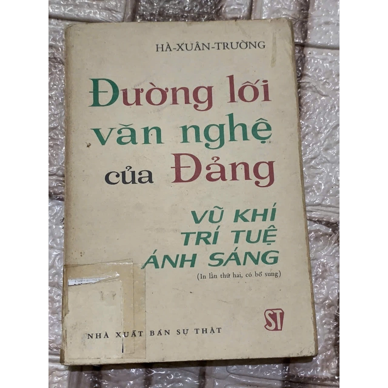 ĐƯỜNG LỐI VĂN NGHỆ CỦA ĐẢNG, VŨ KHÍ TRÍ TUỆ ÁNH SÁNG- HÀ XUÂN TRƯỜNG 539918