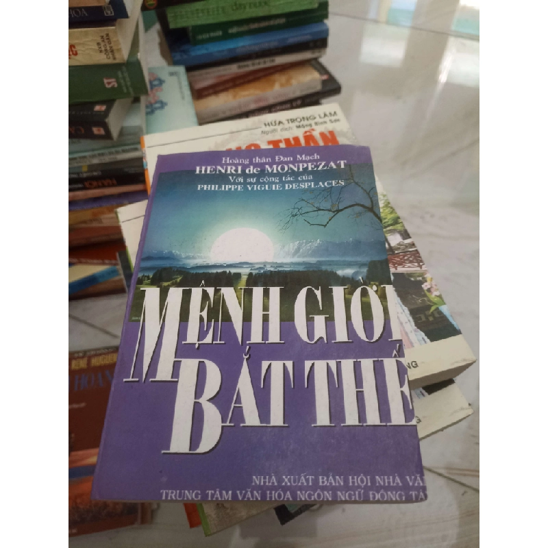 Mệnh giời bắt thế - Henri de Monpezat (Văn học nước ngoài) VAVO 1028652