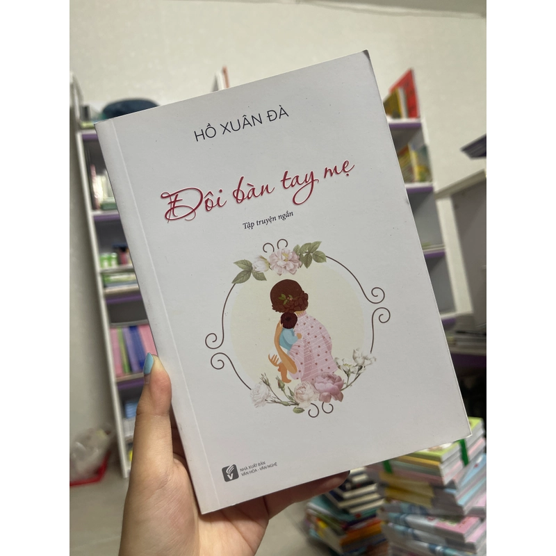 Đôi bàn tay mẹ - Hồ Xuân Đà 471102