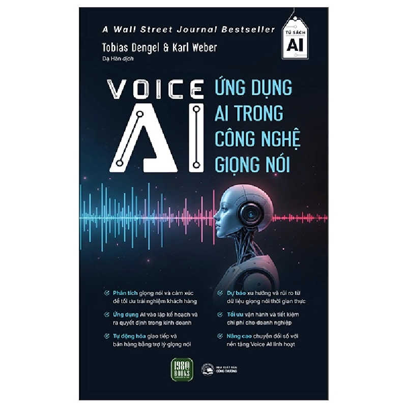 Voice AI - Ứng Dụng AI Trong Công Nghệ Giọng Nói (2025) - Tobias Dengel, Karl Weber 699958