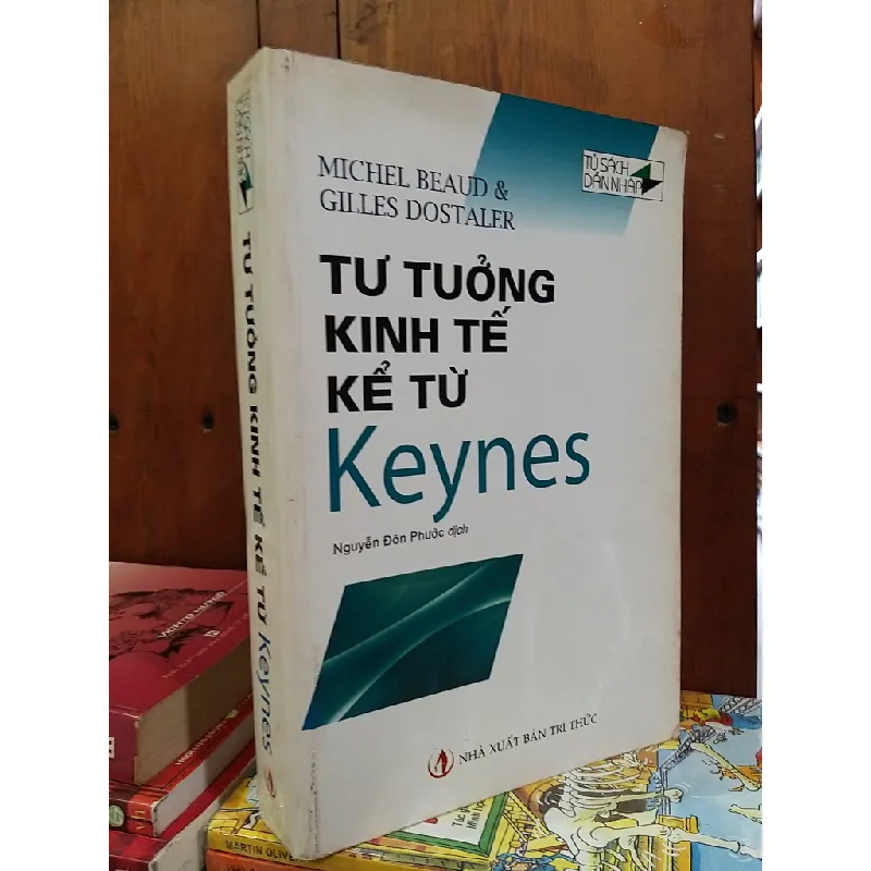 Tư tưởng kinh tế kể từ Keynes - Michel Beaud & Gilles Dostaler 707576
