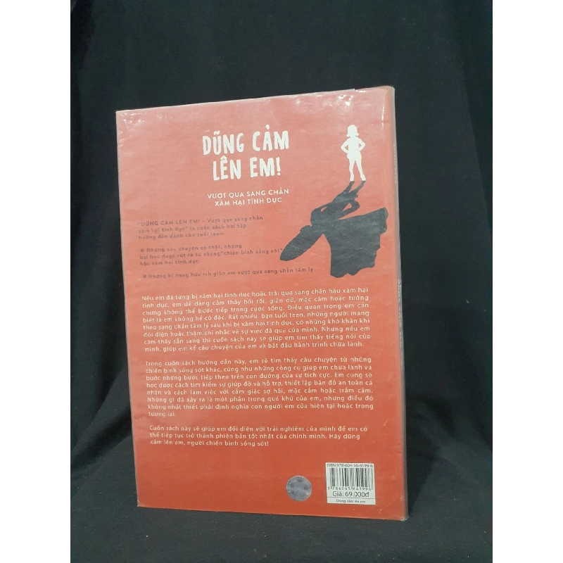 Dũng cảm lên em- sách hướng dẫn Vượt qua sang chấn xâm hại tình dục cho tuổi teen mới 90% 2017 -HCM205 RAYCHELLE CASADA LOHMANN SHEELA RAJA SÁCH KỸ NĂNG 914624