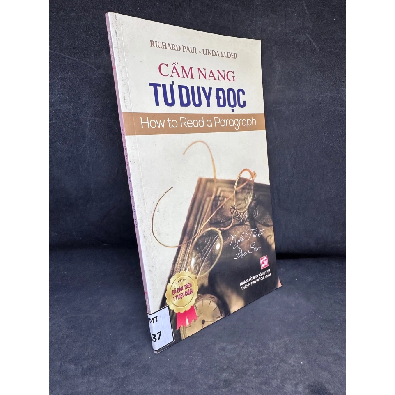 [Phiên Chợ Sách Cũ] Cẩm Nang Tư Duy Đọc - Richard Paul & Linda Elder 1304, 2015 SBM 446153