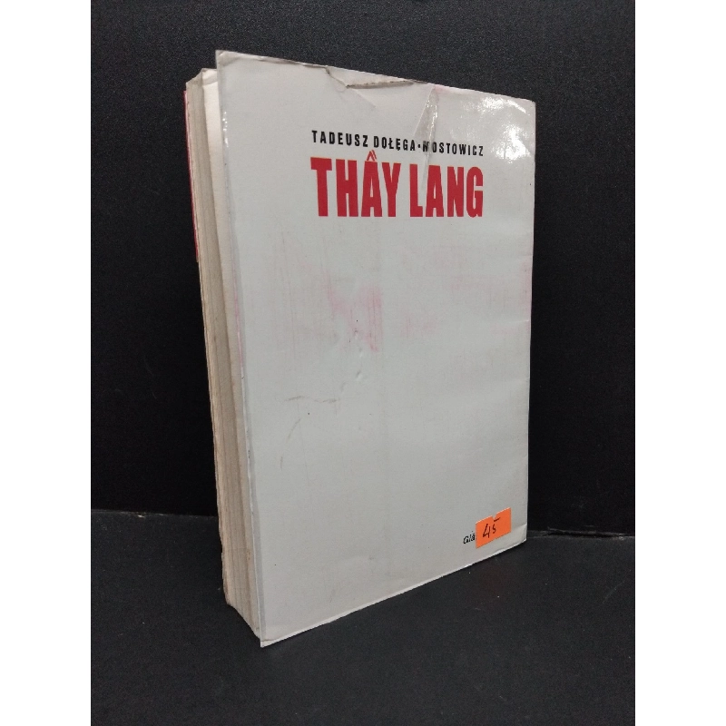 Thầy lang mới 70% bẩn bìa, ố nhẹ, tróc bìa, tróc gáy nhẹ 2000 HCM2110 Tadeusz Dolega Mostowicz VĂN HỌC 917962
