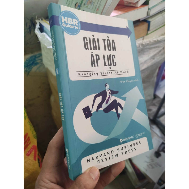 HBR Guide to Giải tỏa áp lực 910276