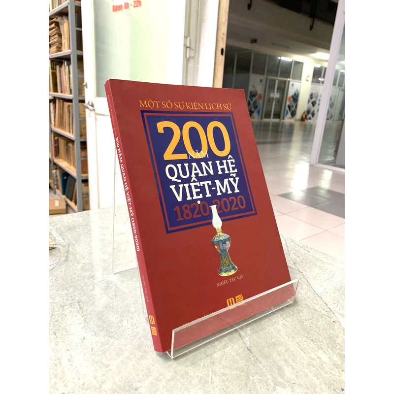 200 NĂM QUAN HỆ VIỆT MỸ 1820 - 2020 (NHIỀU TÁC GIẢ) 544213