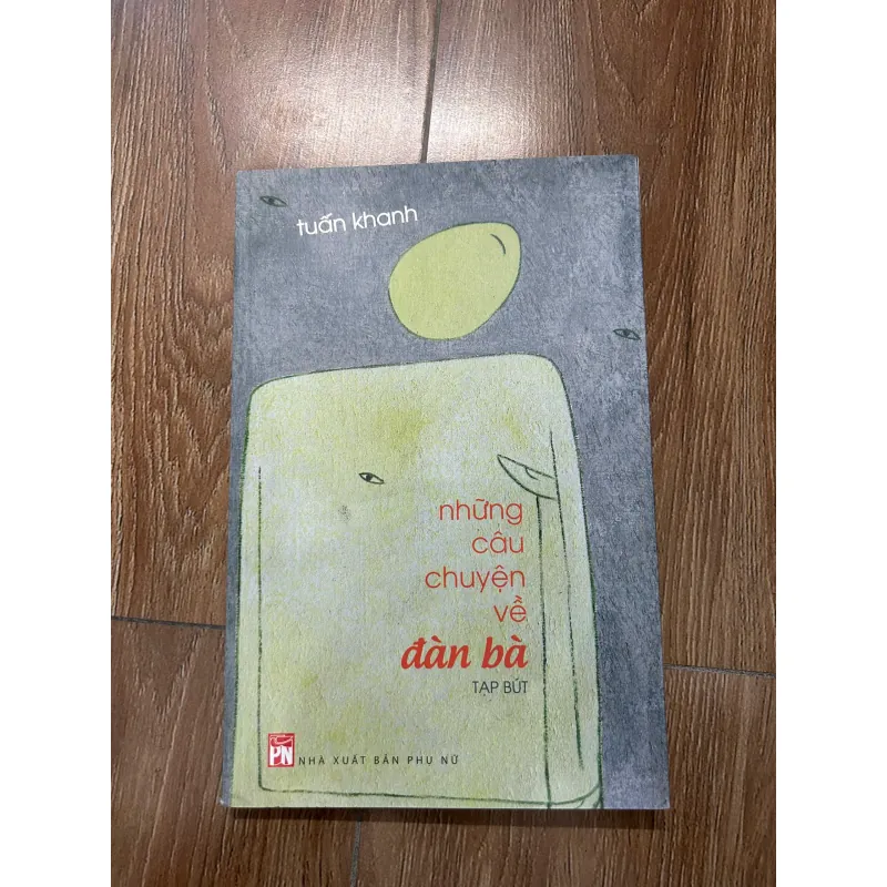 Những câu chuyện về đàn bà – Tuấn Khanh 759797