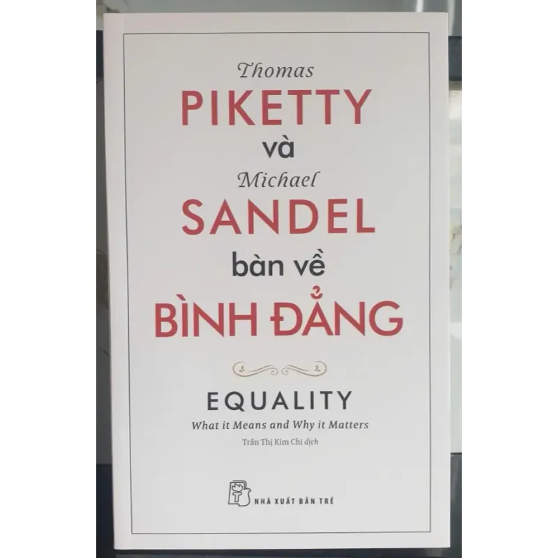 Sách Thomas Piketty và Michael Sandel Bàn Về Bình Đẳng 1006245