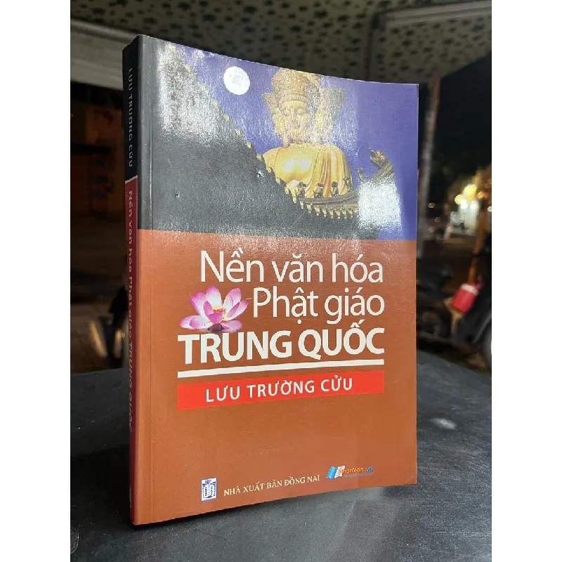 Nền văn hoá Phật giáo Trung Quốc - Lưu Trường Cửu 689425