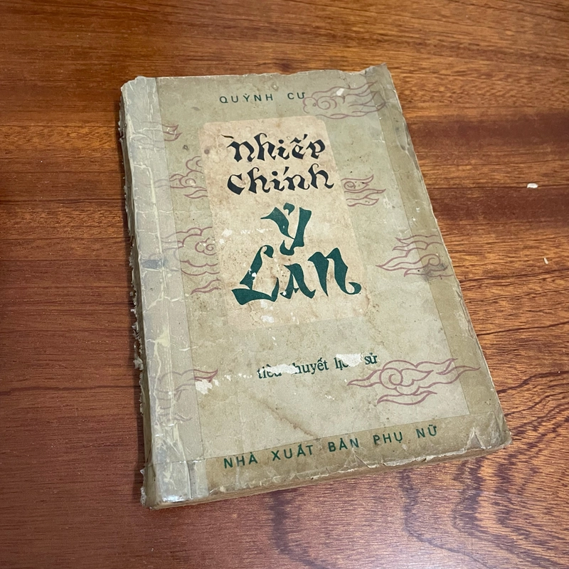[Sách Xưa] - II Tiểu Thuyết Lịch Sử: Nhiếp Chính Ỷ Lan - Quỳnh Cư - 1986 495521