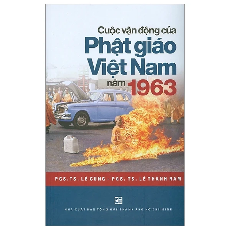 Cuộc Vận Động Của Phật Giáo Việt Nam Năm 1963 - PGS TS Lê Cung, PGS TS Lê Thành Nam 402182