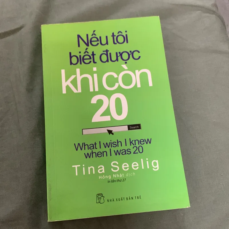 Nếu tôi biết được khi còn 20 - What I wish I knew when I was 20 - Tina Seelig 787901