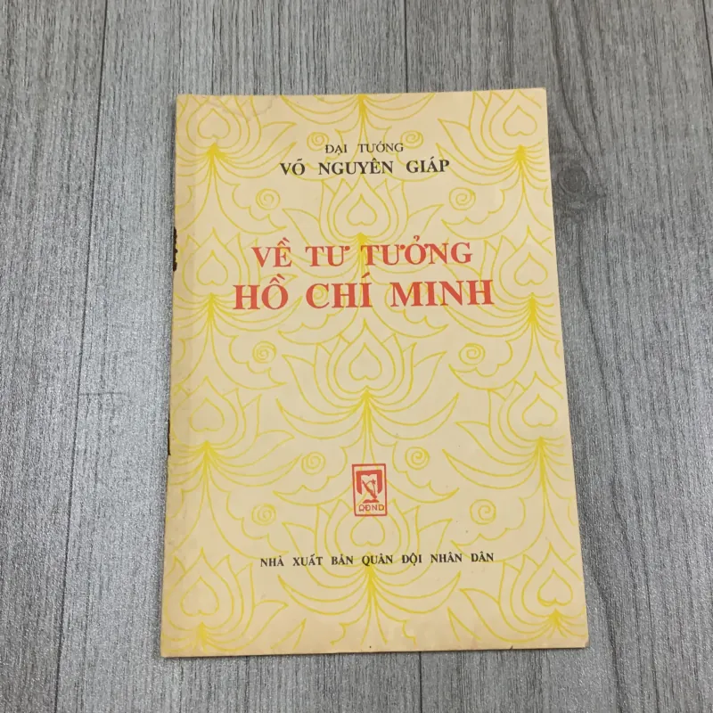 Về tư tưởng hồ chí minh - đại tướng võ nguyên giáp. 10a3 1025768