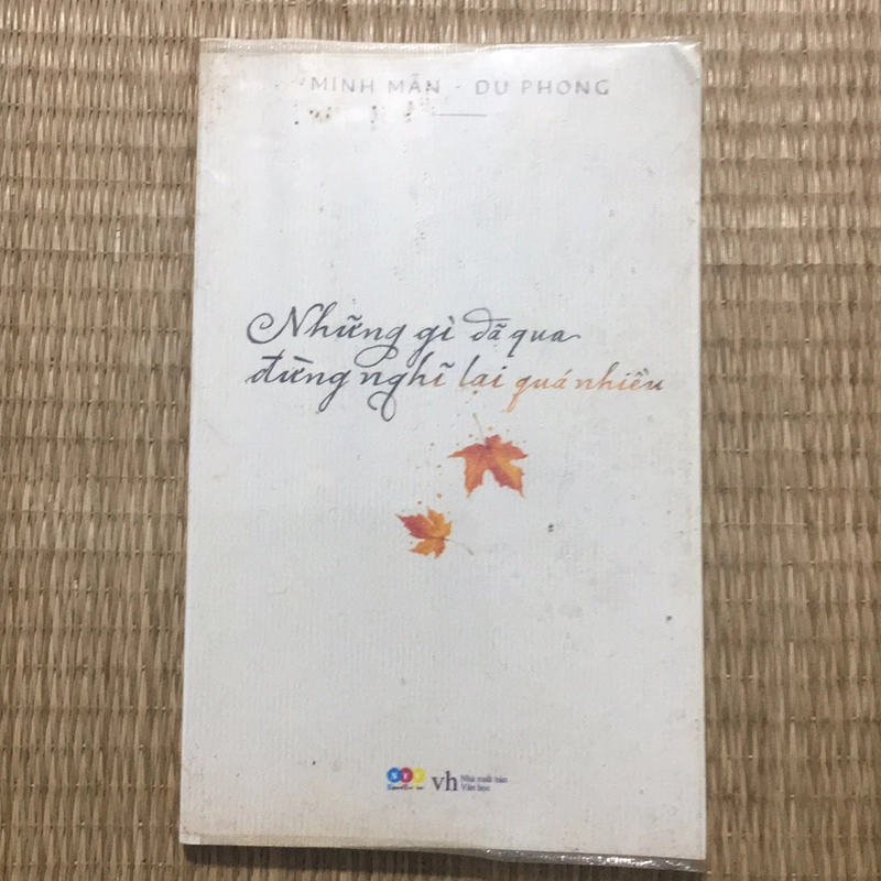 NHỮNG GÌ ĐÃ QUA ĐỪNG NGHĨ LẠI QUÁ NHIỀU  309637