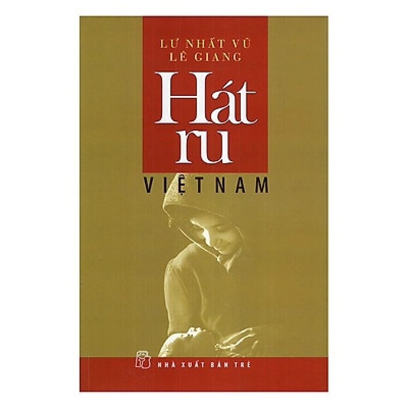 Hát Ru Việt Nam (2005) - Lê Giang, Lư Nhất Vũ ASB.PO Oreka Blogmeo 230225 515711
