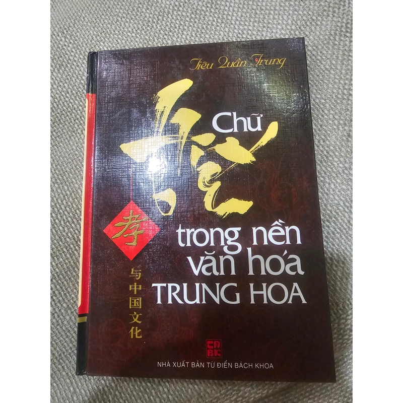 Chữ hiếu trong nền văn hóa trung hoa (bìa cứng) 444826