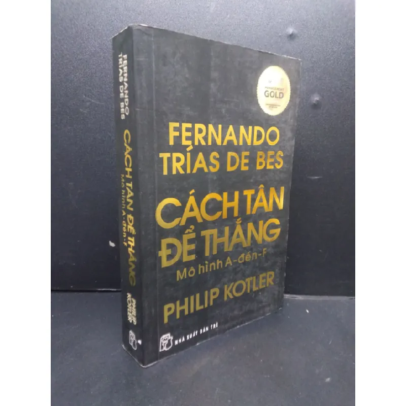 [Sách Cũ SCGR] Cách tân để thắng mô hình A - đến - F mới 60% ố nặng 2013 HCM2105 Fernando - Trias De Bes - Philip Kotler SÁCH KỸ NĂNG 684863