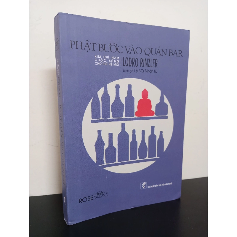 Phật Bước Vào Quán Bar - Kim Chỉ Nam Cuộc Sống Cho Thế Hệ Mới (2017) - Lodro Rinzlf.R Mới 90% HCM.ASB2601 912928