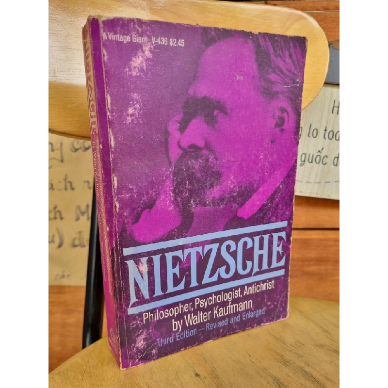 NIETZCHE - PHILOSOPHER, PSYCHOLOGIST, ANTICHRIST - THIRD EDITION REVISED AND ENLARGED - WALTER KAUFMANN 120926