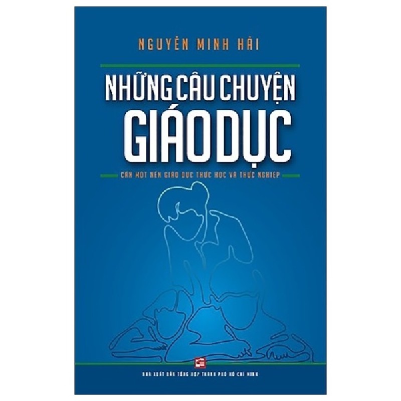 Những Câu Chuyện Giáo Dục - Nguyễn Minh Hải 160695